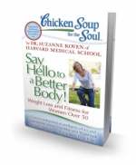 Chicken Soup for Soul: Say Hello to a Better Body!