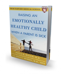 Raising an Emotionally Healthy Child When a Parent is Sick